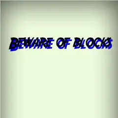 Скачать Beware of blocks [Взлом Бесконечные деньги] APK на Андроид