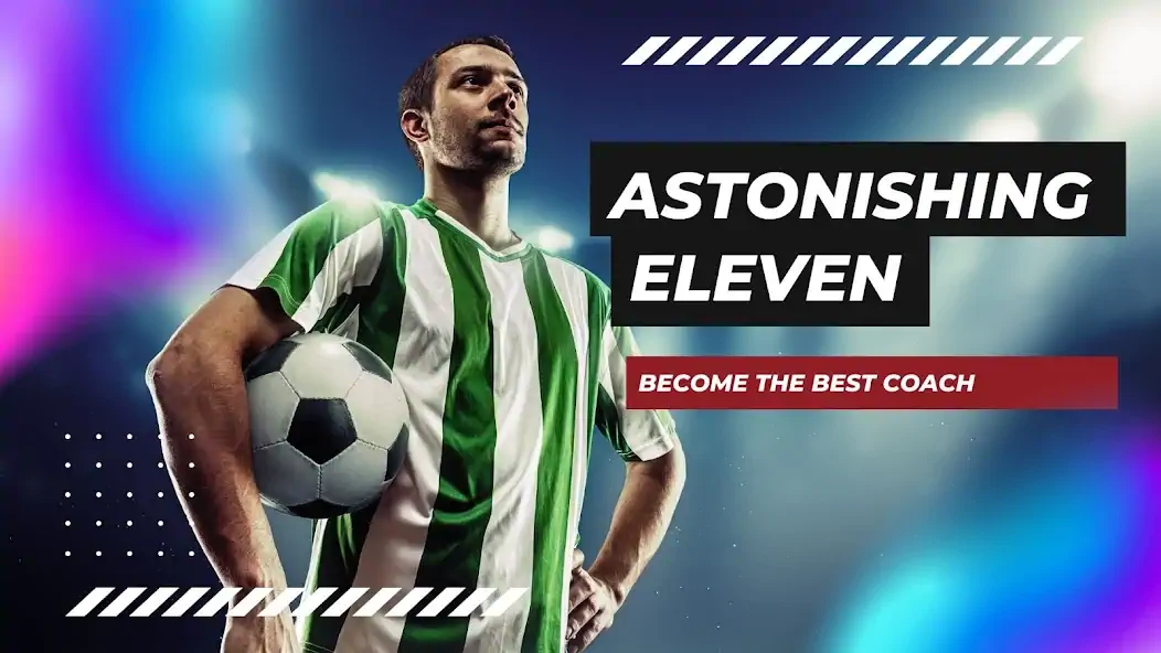 Скачать Astonishing Eleven Football [Взлом Бесконечные деньги] APK на Андроид